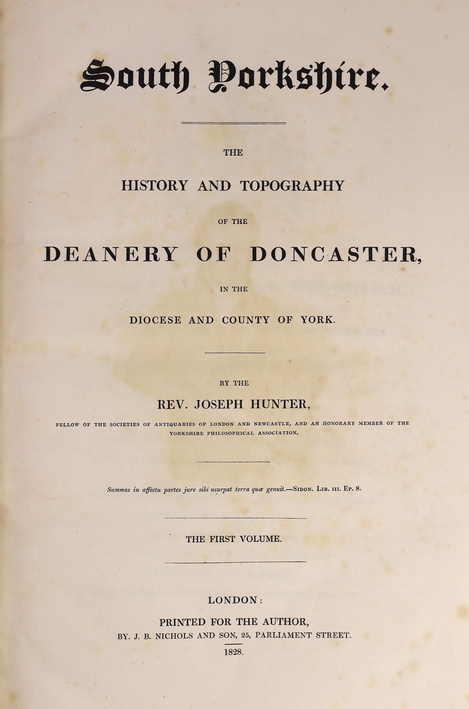 YORKSHIRE - Hunter, Rev. Joseph - South Yorkshire. The History and Topography of the Deanery of Doncaster....2 vols. 2 d-page coloured maps, a plan and 14 other plates and text engravings, subscribers list; later 19th ce